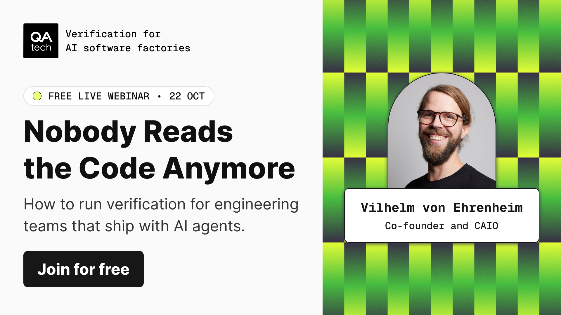 Free live webinar on 22 October: Nobody Reads the Code Anymore, with Vilhelm von Ehrenheim, Co-founder and CAIO