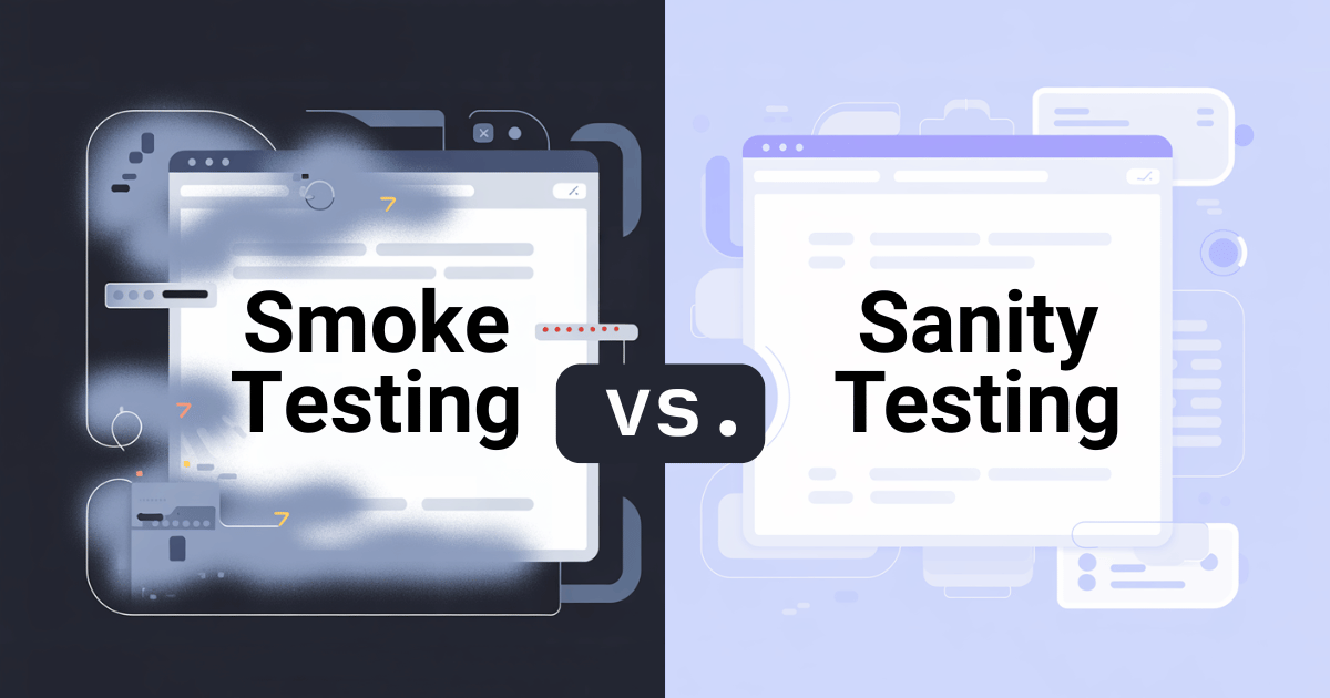 Smoke vs. Sanity testing